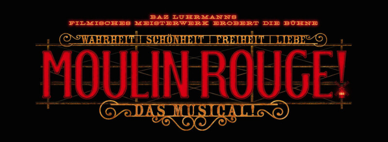 Moulin Rouge Das Musical in Köln